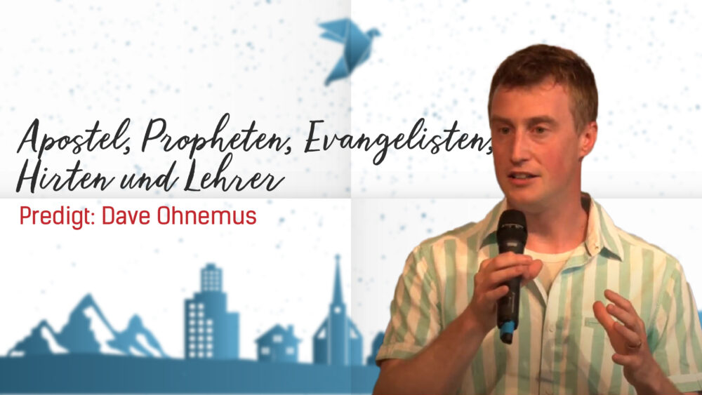 Apostel, Propheten, Evangelisten, Hirten und Lehrer