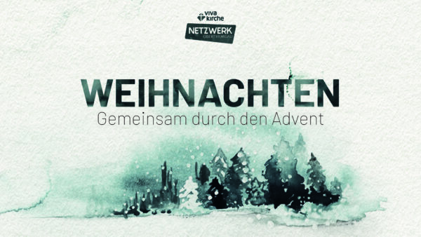 Weihnachten - gemeinsam durch den Advent