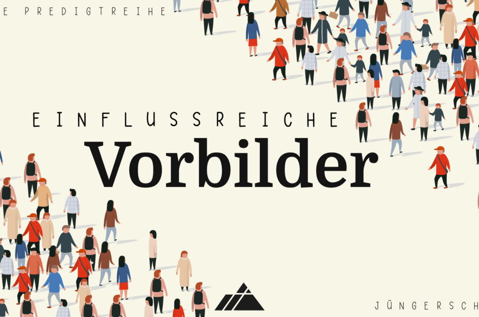 Einflussreiche Vorbilder