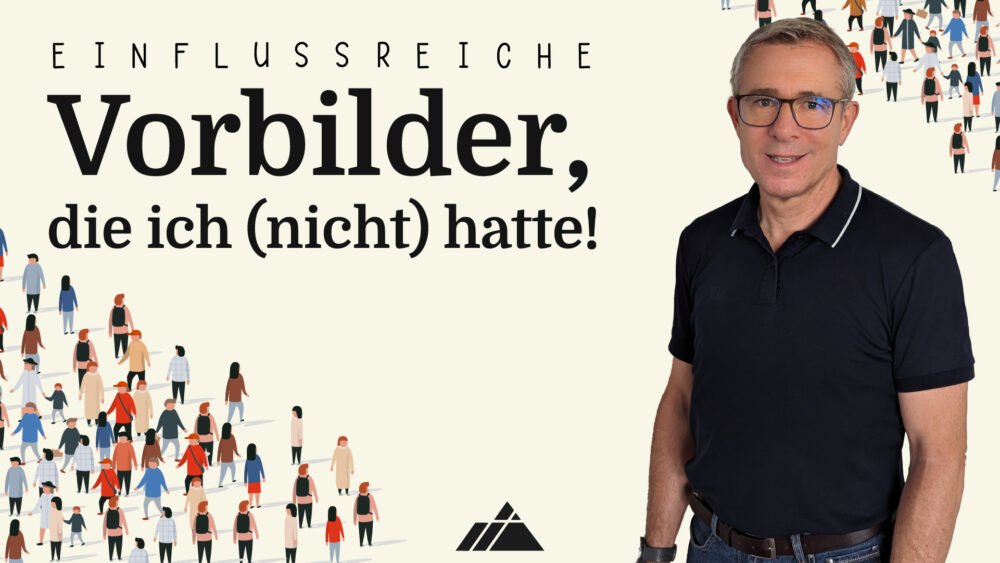 Vorbilder, die ich (nicht) hatte! Image