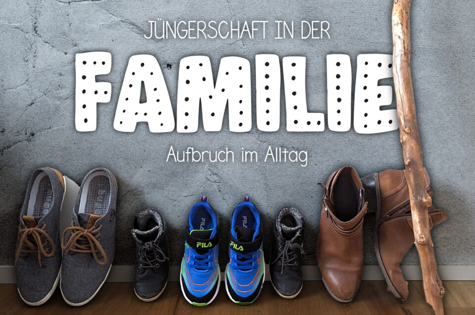 Jüngerschaft in der Familie