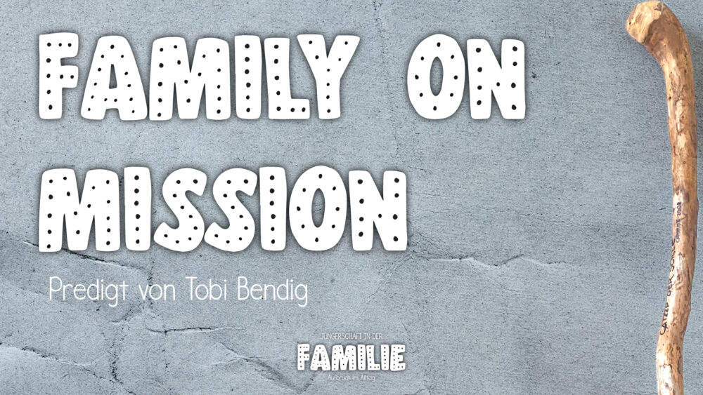 Family on Mission