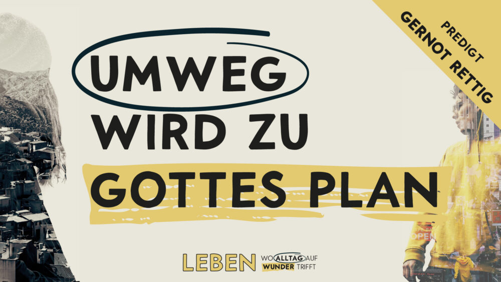 Umweg wird zu Gottes Plan Image