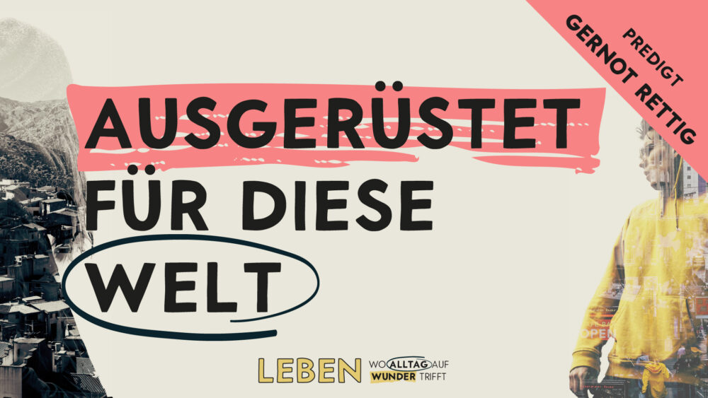 Ausgerüstet für diese Welt Image