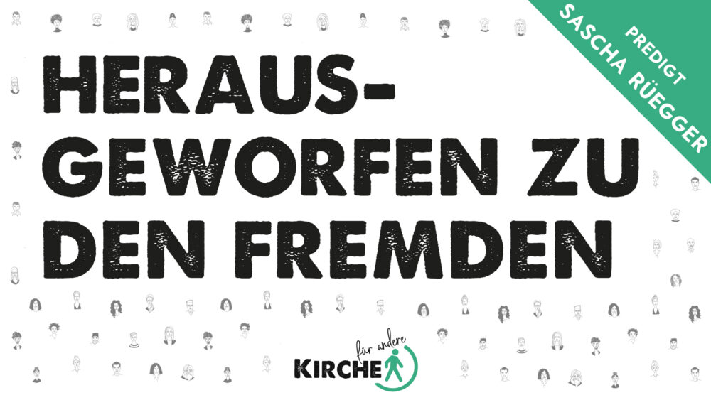 Herausgeworfen zu den Fremden Image