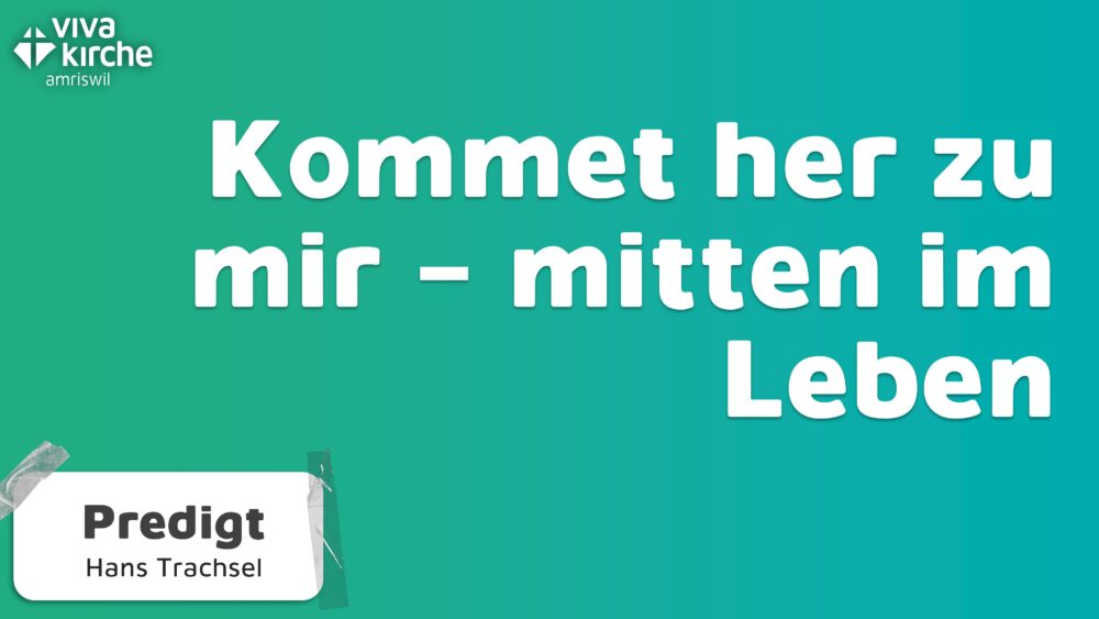 Kommet her zu mir - mitten im Leben Image